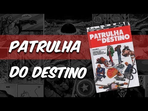 A Nova Fase da PATRULHA DO DESTINO por Gerard Way
