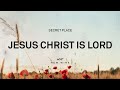 JESUS CHRIST IS LORD Lyrics New Wine