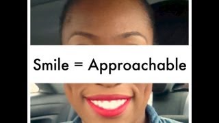 How to Be Approachable: Smile