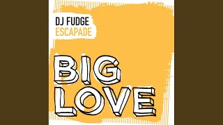 Dj Fudge - Escapade (Extended Mix) video
