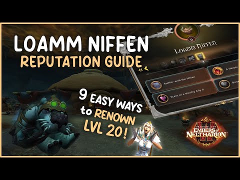 How to Farm Loamm Niffen Rep FAST! 10.1 Embers of Neltharion WoW