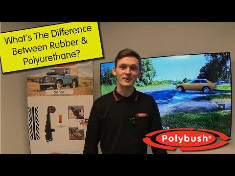 Rubber vs Polyurethane Bushes: What’s the Difference?