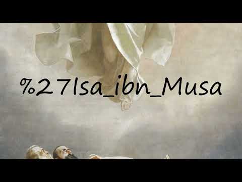 How to pronounce Isa ibn Musa?