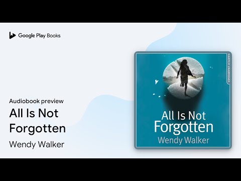 All Is Not Forgotten by Wendy Walker · Audiobook preview