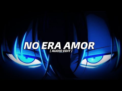 DJ ASUL - NO ERA AMOR [ AUDIO EDIT ]