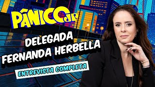 Drogas na mala, golpe do motorista e bastidores de aeroportos! Delegada Fernanda Herbella na íntegra