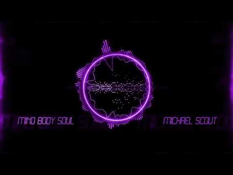 Michael Scout - Mind Body Soul