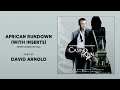 African Rundown With Inserts From Casino Royale