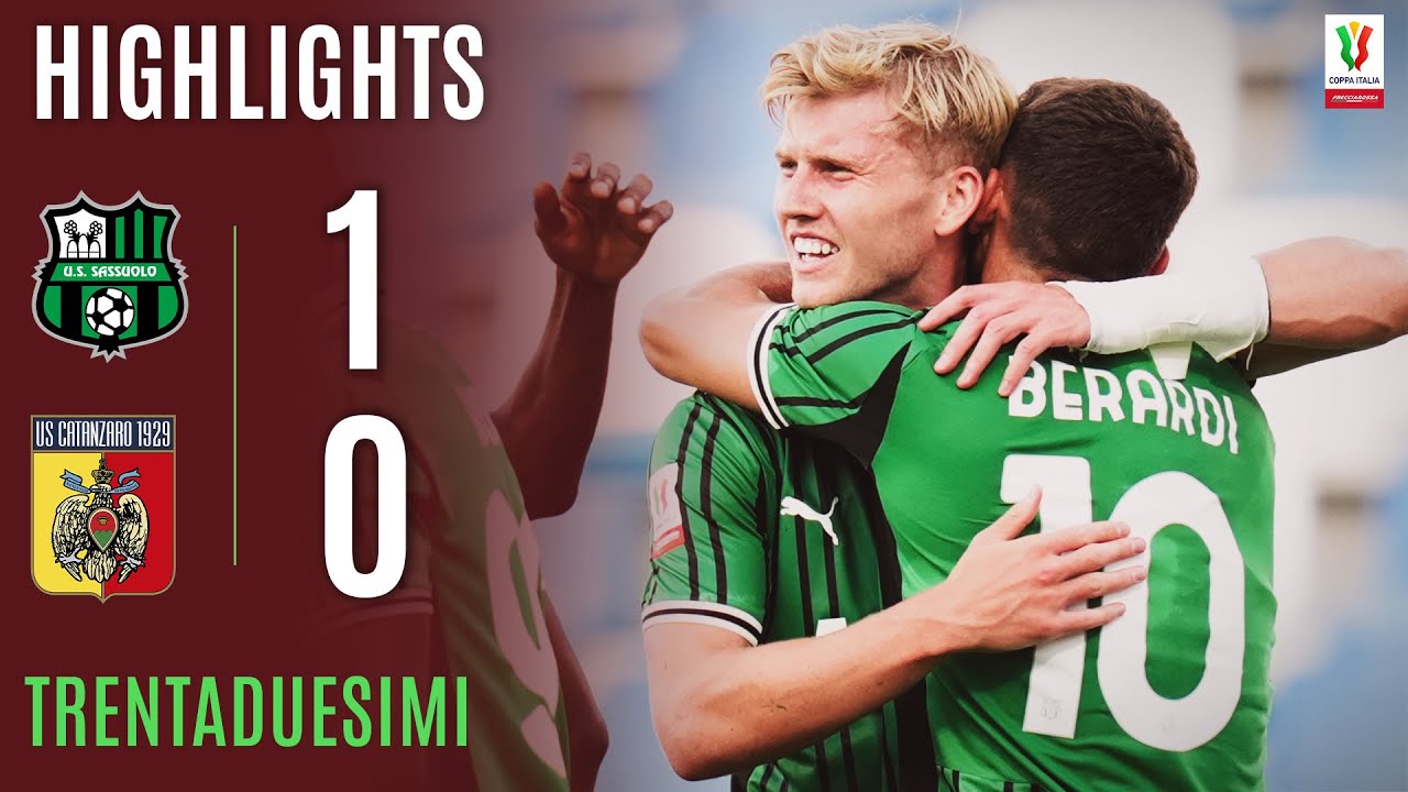 SASSUOLO-CATANZARO 1-0 | HIGHLIGHTS | TRENTADUESIMI | Coppa Italia Frecciarossa 2025/26