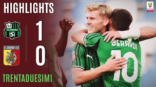 SASSUOLO-CATANZARO 1-0 | HIGHLIGHTS | TRENTADUESIMI | Coppa Italia Frecciarossa 2025/26