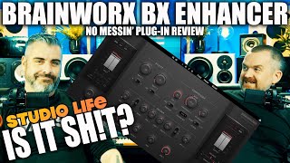 Video thumbnail for AN EXPENSIVE BAD IDEA!   BRAINWORX BX ENHANCER by Studio Life
