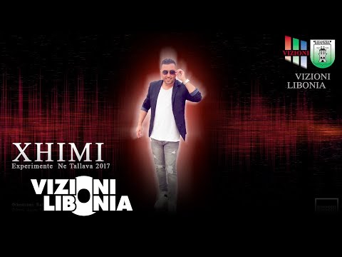Xhimi - Experimente ne Tallava 2017