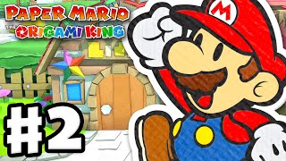 Toad Town and Graffiti Underground! - Paper Mario: The Origami King - Gameplay Walkthrough Part 2