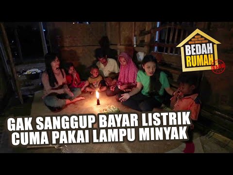 BEDAH RUMAH EPISODE 423 - Gak Sanggup Bayar Listrik Cuma Pakai Lampu Minyak