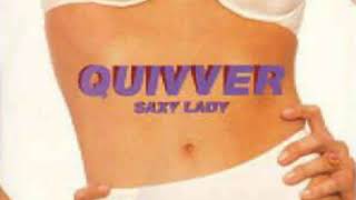 Quivver - Saxy Lady