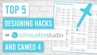 🤓 Top 5 AMAZING Designing Hacks for Silhouette Studio and Cameo 4