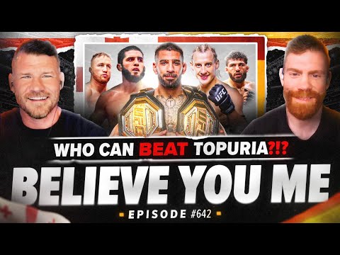 BELIEVE YOU ME Podcast: 642: Who Can Beat Topuria?!