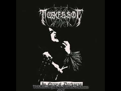 TODESSOG (ger) - In Eternal Darkness 2021