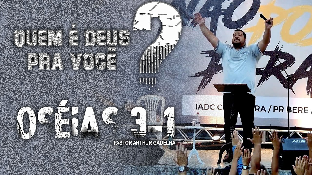 PASTOR ARTHUR GADELHA - Oséia 3-1