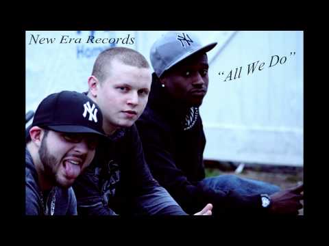 New Era Records - "All We Do"