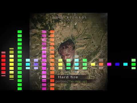 HARD FIRE  galilee official audio (the step up)