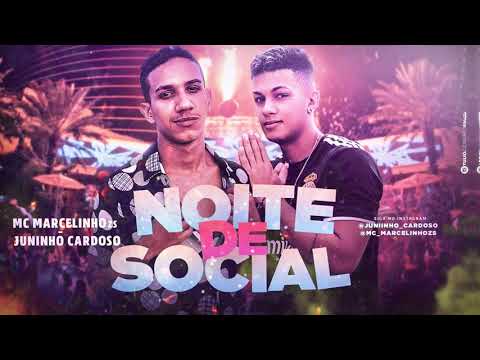 MC MARCELINHO ZS, JUNINHO CARDOSO - NOITE DE SOCIAL - BREGA FUNK ( BNB NO BEAT )