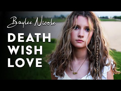 Baylee Nicole - Death Wish Love (Official Music Video)
