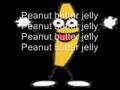 Peanut Butter Jelly Time with Lyrics!!! 