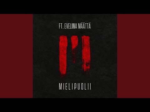 Mielipuolii (feat. Eveliina Määttä)