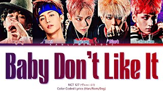 NCT 127 (엔씨티 127) 'Baby Don't Like It (나쁜 짓)' (Color Coded Lyrics Han|Rom|Eng)