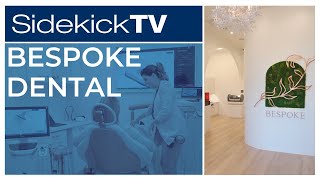 Sidekick TV | Bespoke Dentistry | Del Mar, CA