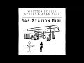 "Gas Station Girl" (demo) written by Erik Stucky & Adam Pope.