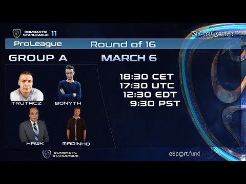 BSL11 Ro16 Grupo A Trutacz, Bonyth, Hawk y Madinho y después DPL