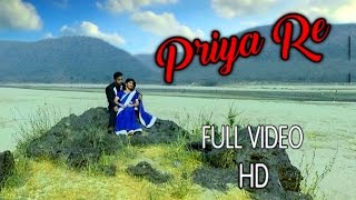 Priya Re - Full Official Video HD 1080p