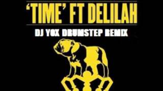 CHASE & STATUS Feat Delilah - Time (DJ YOX Drumstep remix)