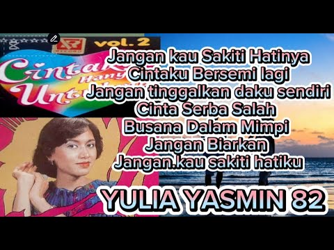 CINTAKU HANYA UNTUKMU VOL 2 SIDE A YULIA YASMIN 82