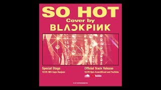 BLACKPINK - SO HOT (THEBLACKLABEL Remix) Official 