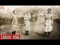 3 Hours Of What Life Was Really Like In 1880s America