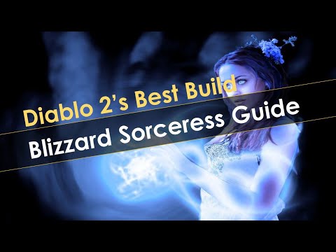Diablo 2 Resurrected Blizzard Sorceress Guide - Best Build in the Game