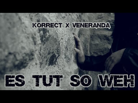 KORRECT X VENERANDA - ES TUT SO WEH (OFFICIAL VIDEO)