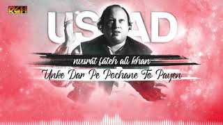 Unke Dar Pe Pochane To Payen  Ustad Nusrat Fateh A