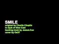 Smile - Charlie Chaplin (cover by Oa3T) in style ...