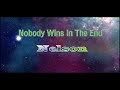 Nobody Wins In The End - Nelson (karaoke)