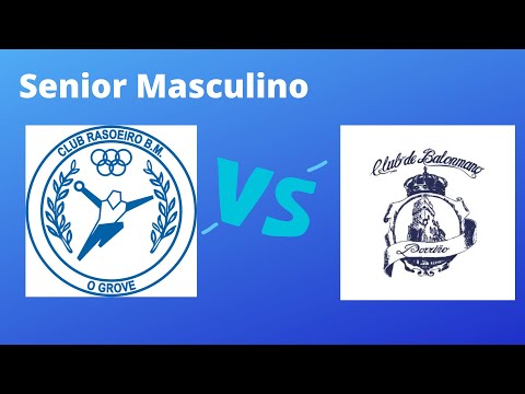 SENIOR MASCULINO LIGA REGULAR  II  Rasoeiro BM-Porriño