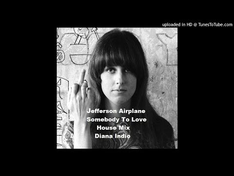 Jefferson Airplane Somebody to Love (House Mix)