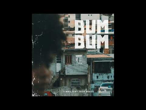 BUM BUM - YIMBO FT JHON BRAGA