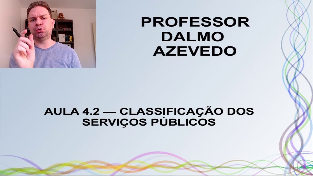 Classificação dos Serviços Públicos - Curso de Direito Administrativo