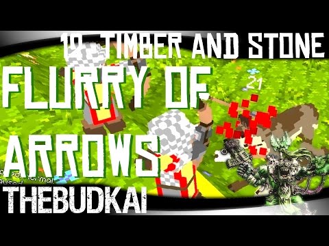 Timber And Stone :: S2 Ep 12 :: Flurry of Arrows