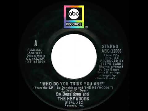 1974 HITS ARCHIVE: Who Do You Think You Are - Bo Donaldson & The Heywoods (stereo 45)
