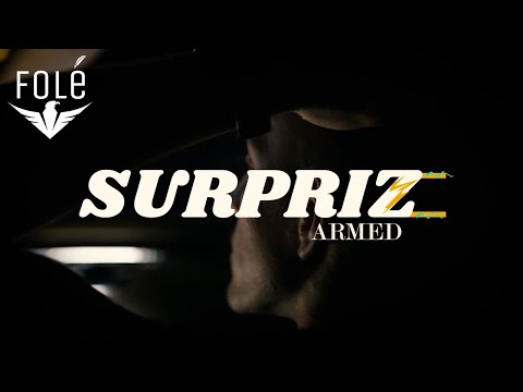 Armed - Surpriz